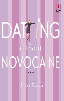 Paperback Dating Without Novocaine Book
