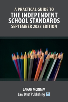 Paperback A Practical Guide to the Independent School Standards - September 2023 Edition Book