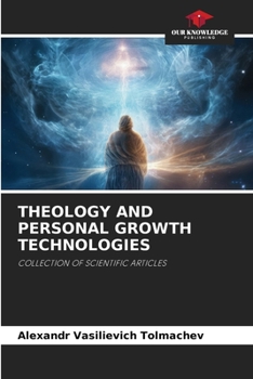 Paperback Theology and Personal Growth Technologies Book