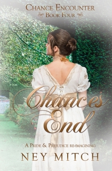 Paperback Chances End: A Pride & Prejudice Reimagining Book