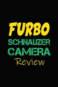 Paperback Furbo Schnauzer Camera Review: Blank Lined Journal for Dog Lovers, Dog Mom, Dog Dad and Pet Owners Book