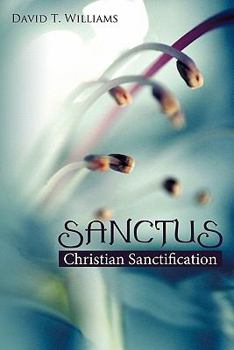 Paperback Sanctus: Christian Sanctification Book