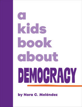 Hardcover A Kids Book about Democracy Book