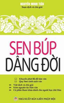 Paperback Sen búp dâng &#273;&#7901;i: B&#7843;n in n&#259;m 2017 [Vietnamese] Book