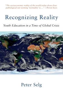 Paperback Recognizing Reality: Youth Education in a Time of Global Crisis Book