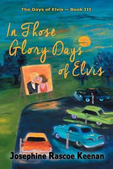 Paperback In Those Glory Days of Elvis Book