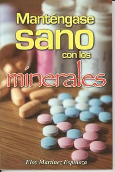 Paperback Mantengase Sano Con Los Minerales [Spanish] Book