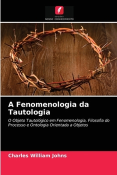 Paperback A Fenomenologia da Tautologia [Portuguese] Book