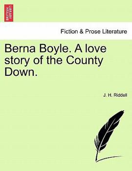 Paperback Berna Boyle. a Love Story of the County Down. Book