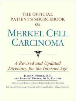 Paperback The Official Patient's Sourcebook on Merkel Cell Carcinoma Book