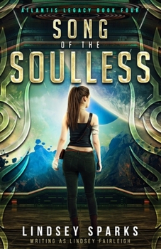 Song of the Soulless - Book #4 of the Atlantis Legacy