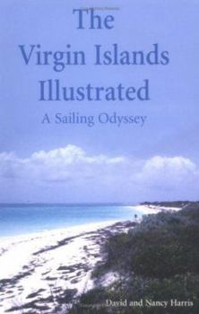 Paperback The Virgin Islands Illustrated: A Sailing Odyssey Book