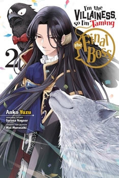 嬢なのでラスボスを飼ってみました 2 - Book #2 of the I'm the Villainess, So I'm Taming the Final Boss (Manga)