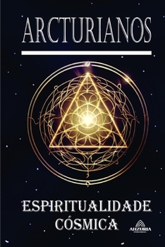 Paperback Arcturianos: Espiritualidade Cósmica [Portuguese] Book