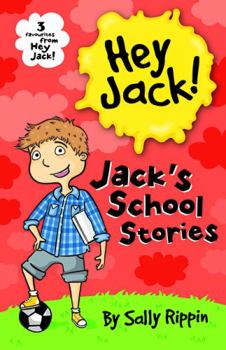 Paperback Jack's School Stories: Three favourites from Hey Jack (Hey Jack ) Book