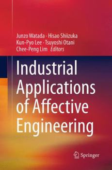 Paperback Industrial Applications of Affective Engineering Book