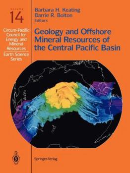 Paperback Geology and Offshore Mineral Resources of the Central Pacific Basin Book