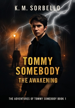 Paperback Tommy Somebody: The Awakening Book