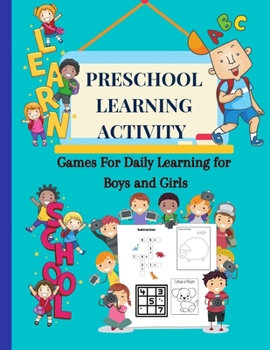 Paperback Preschool Learning Activity: Games for Daily Learning for Boys and Girls Book