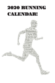 2020 Running Calendar: Keep Track of All of Your Runs Throughout 2020!