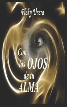 Paperback Con los ojos de tu ALMA [Spanish] Book
