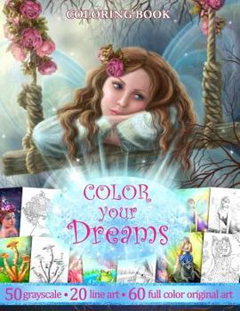 Paperback Color You Dreams .Adult Coloring Book.: Gift for Friends Book