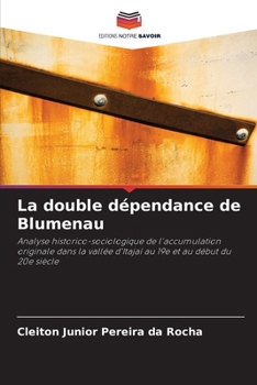 Paperback La double dépendance de Blumenau [French] Book