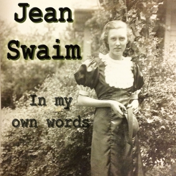 Paperback Jean Swaim In Her Own Words Book