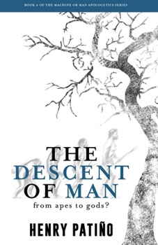 Paperback The Descent of Man: From Apes to Gods? Book