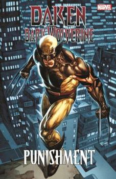 Daken: Dark Wolverine: Punishment - Book  of the Wolverine (2003) (Collected Editions)