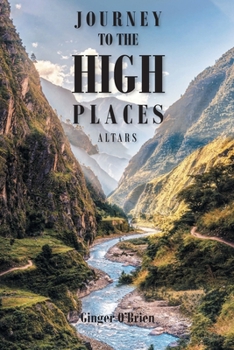 Paperback Journey to the High Places: Altars Book