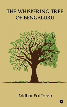 Paperback The Whispering Tree of Bengaluru Book