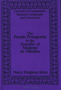 The Female Protagonist in the «Nouvelles» of Madame de Villedieu