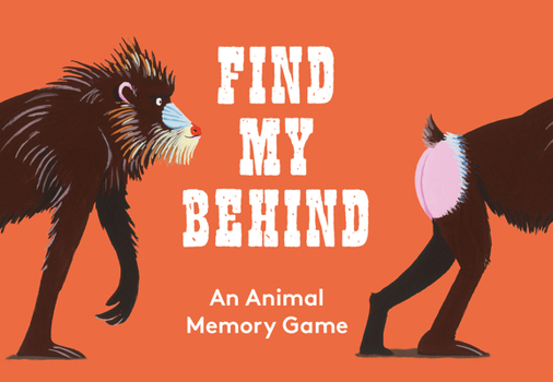 Board Game Find My Behind: An Animal Memory Game Book