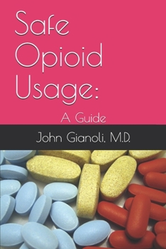 Paperback Safe Opioid Usage: : A Guide Book