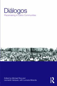 Paperback Diálogos: Placemaking in Latino Communities Book
