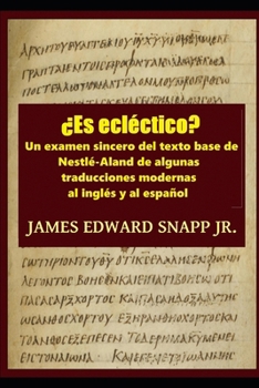 Paperback É Eclético?: Um exame do texto base "eclético e racional" da Nestlé-Aland do Novo Testamento [Portuguese] Book