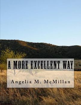 Paperback "A More Excellent Way" [Large Print] Book
