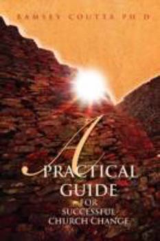 Paperback A Practical Guide for Successful Church Change Book
