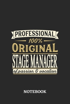 Professional Original Stage Manager Notebook of Passion and Vocation: 6x9 inches - 110 blank numbered pages • Perfect Office Job Utility • Gift, Present Idea