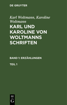 Hardcover Karl und Karoline von Woltmanns Schriften Erzählungen [German] Book