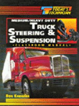 Paperback Today's Technician: Medium/Heavy Duty Truck Steering and Suspension Systems Book