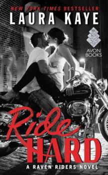 Ride Hard - Book #1 of the Raven Riders