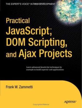 Paperback Practical Javascript, DOM Scripting and Ajax Projects Book