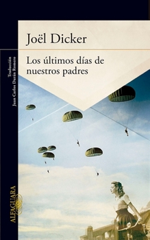 Paperback Los Últimos Días de Nuestros Padres / The Final Days of Our Fathers [Spanish] Book