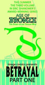 Hardcover Age of Bronze Volume 3: Betrayal Book
