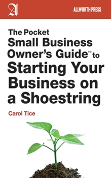 Paperback The Pocket Small Business Owner's Guide to Starting Your Business on a Shoestring Book