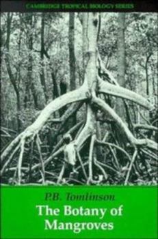 Paperback The Botany of Mangroves (Cambridge Tropical Biology Series) Book