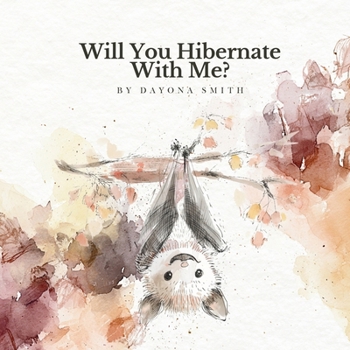 Paperback Will You Hibernate With Me? Book