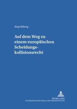 Paperback Auf dem Weg zu einem europaeischen Scheidungskollisionsrecht [German] Book